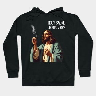 JESUS MEME - Holy Smoke! Jesus vibes Hoodie